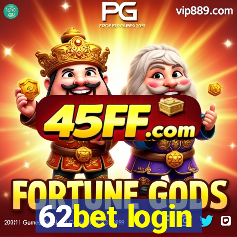 62bet login
